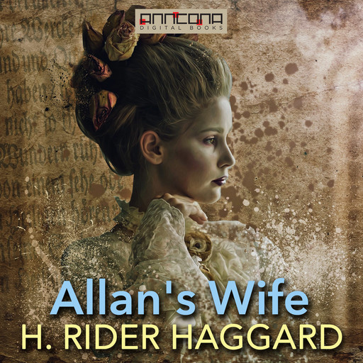 Allan's Wife, Henry Rider Haggard