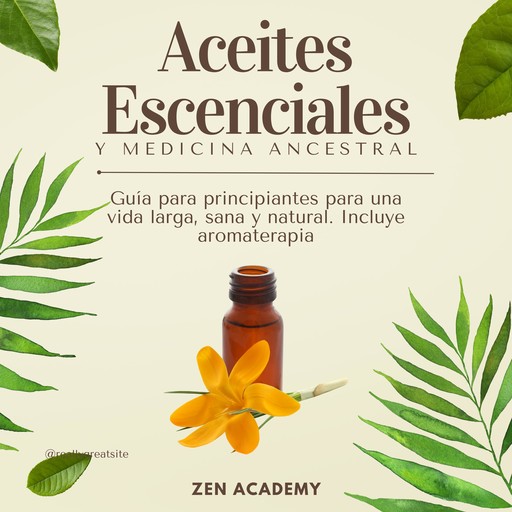 Aceites Esenciales y Medicina Ancestral, Zen Academy