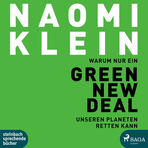 Warum nur ein Green New Deal unseren Planeten retten kann, Naomi Klein