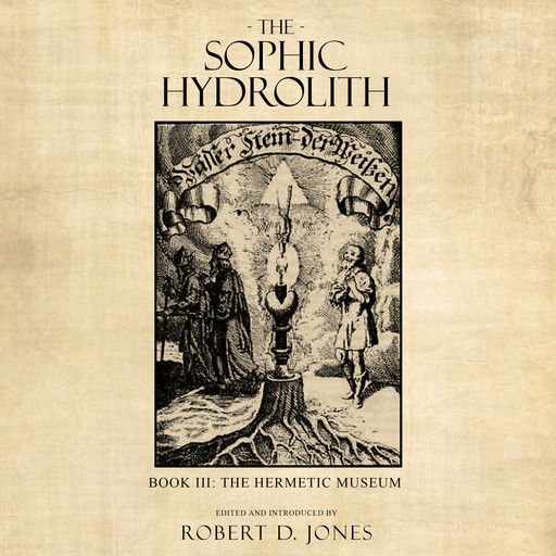 The Sophic Hydrolith, Robert Jones