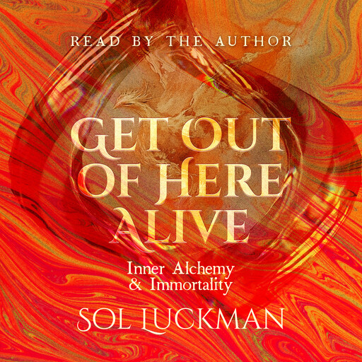Get Out of Here Alive, Sol Luckman