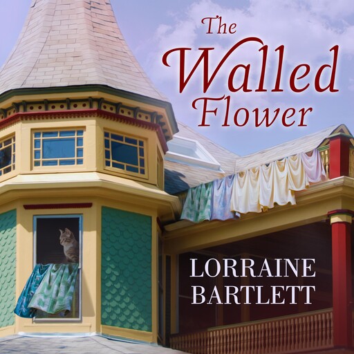 The Walled Flower, Lorraine Bartlett