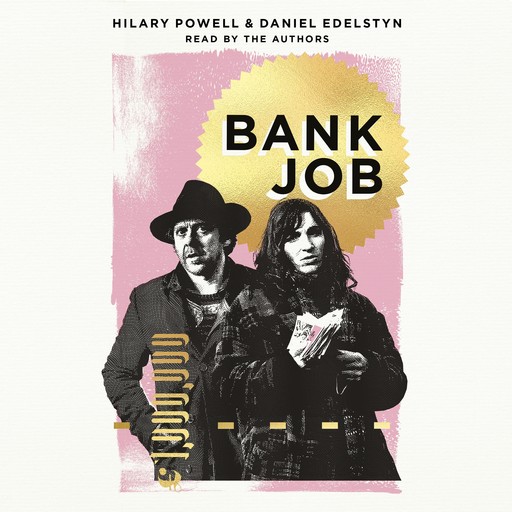 Bank Job, Hilary Powell, Daniel Edelstyn