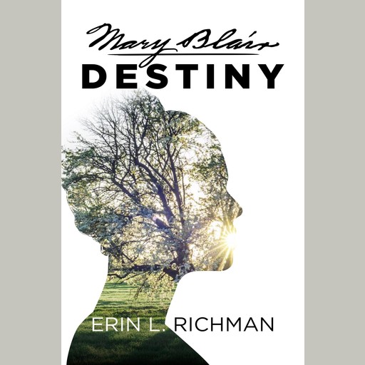 Mary Blair Destiny, Erin L. Richman