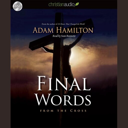 Final Words, Adam Hamilton