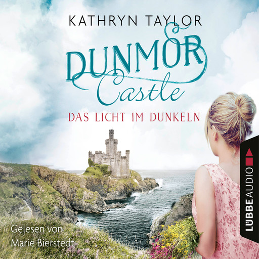 Das Licht im Dunkeln - Dunmor Castle 1 (Gekürzt), Kathryn Taylor