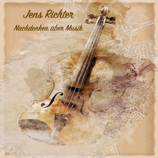 Nachdenken über Musik, Jens Richter