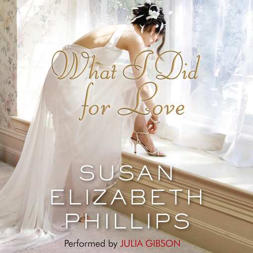 What I Did for Love, Susan Elizabeth Phillips