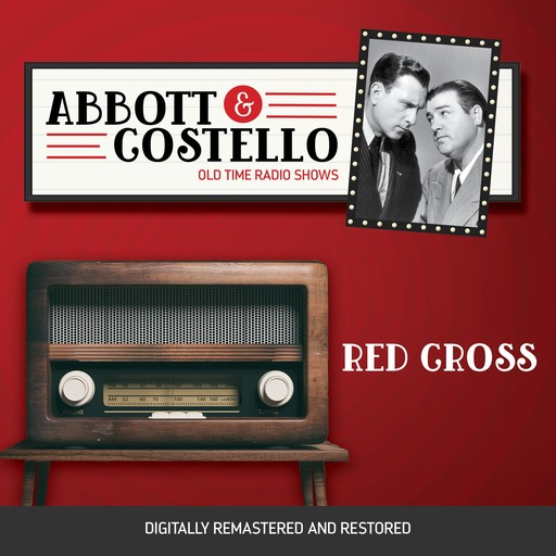 Abbott and Costello: Red Cross, John Grant, Bud Abbott, Lou Costello