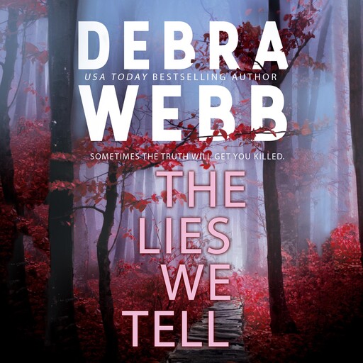 The Lies We Tell, Debra Webb