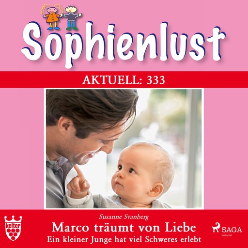 Sophienlust Aktuell 333: Marco träumt von Liebe. (Ungekürzt), Susanne Svanberg