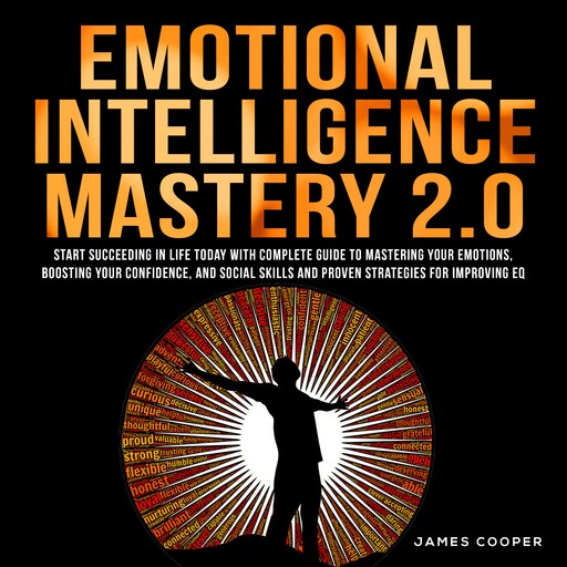 EMOTIONAL INTELLIGENCE MASTERY 2.0, James Cooper