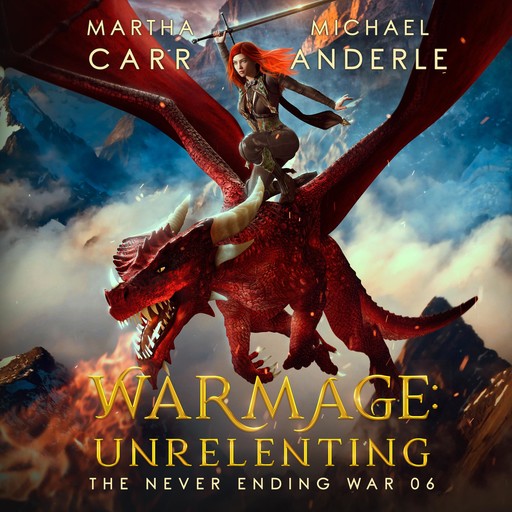 WarMage: Unrelenting, Martha Carr, Michael Anderle