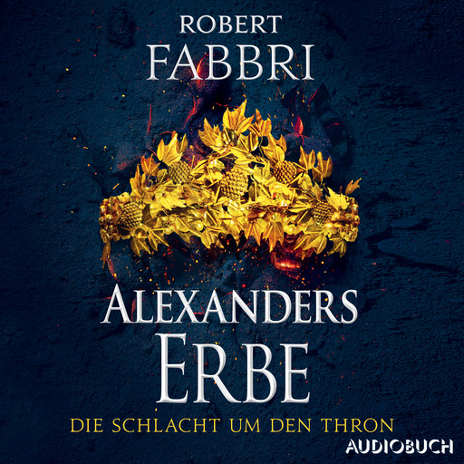 Alexanders Erbe: Die Schlacht um den Thron, Robert Fabbri