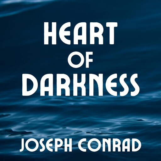Heart of Darkness, Joseph Conrad