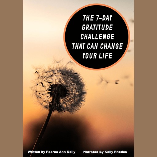 The 7-Day Gratitude Challenge, Pearce Anne Kelly