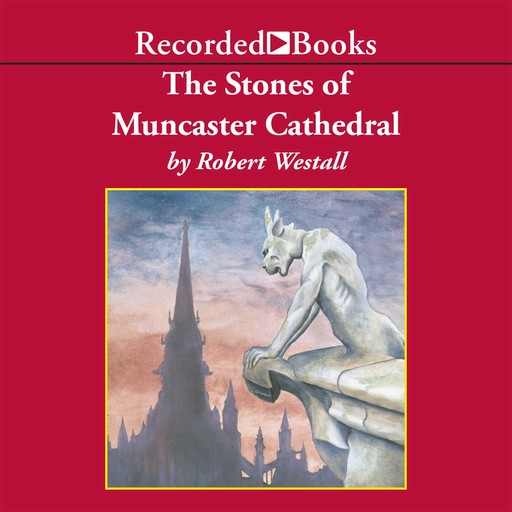 The Stones of Muncaster Cathedral, Robert Westall