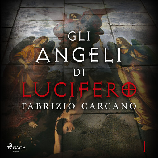 Gli angeli di Lucifero - Prima parte, Fabrizio Carcano