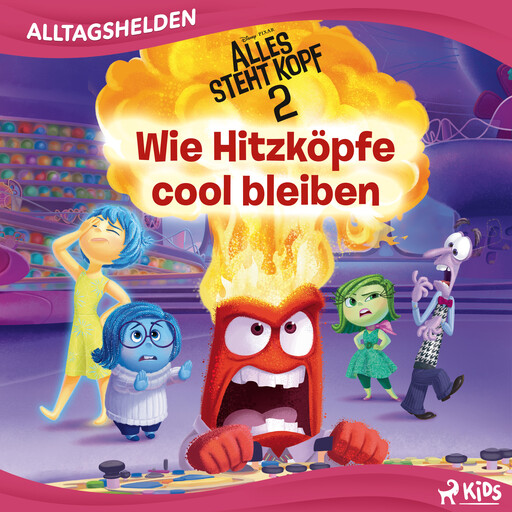 Disney Alltagshelden - Wie Hitzköpfe cool bleiben, Disney