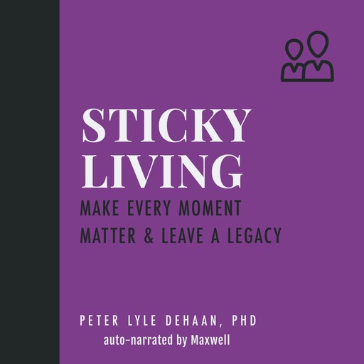 Sticky Living, Peter DeHaan