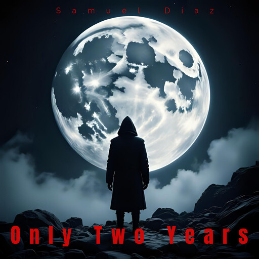 Only Two Years, Samuel Diaz