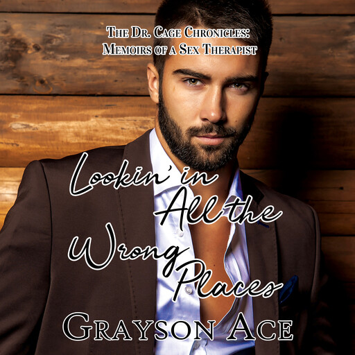 Lookin in All the Wrong Places, Grayson Ace