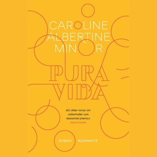 Pura vida, Caroline Albertine Minor