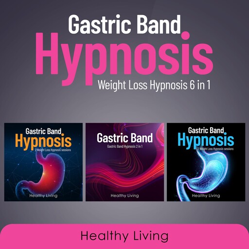 Gastric Band Hypnosis, Healthy Living