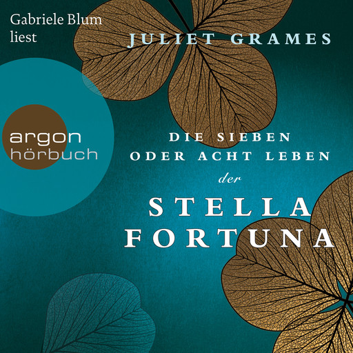 Die sieben oder acht Leben der Stella Fortuna (Gekürzte Lesung), Juliet Grames