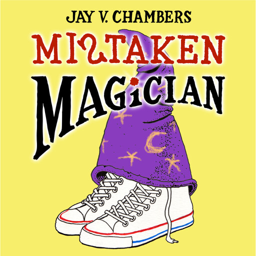 Mistaken Magician, Jay V. Chambers
