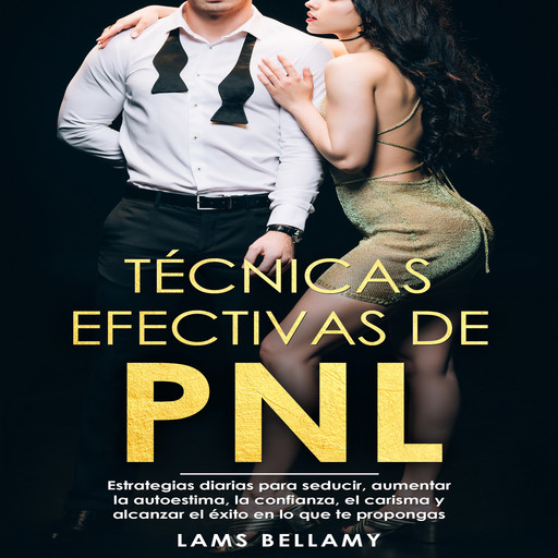 Técnicas efectivas de PNL, Lams Bellamy