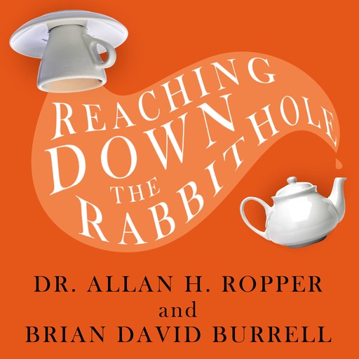 Reaching Down the Rabbit Hole, Allan Ropper, Brian David Burrell