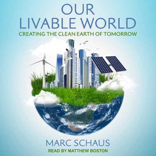 Our Livable World, Marc Schaus