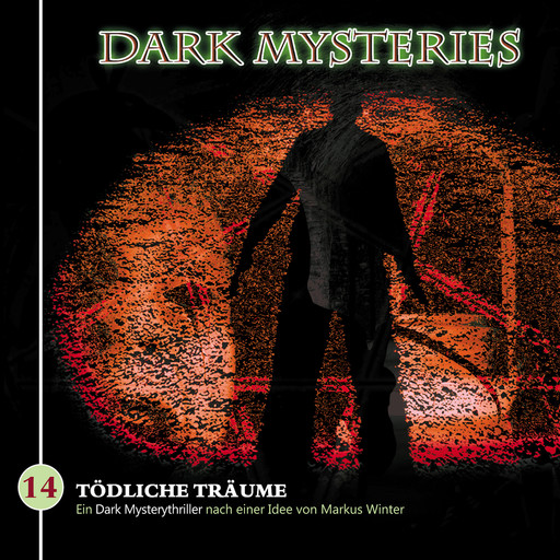 Dark Mysteries, Folge 14: Tödliche Träume, Markus Winter