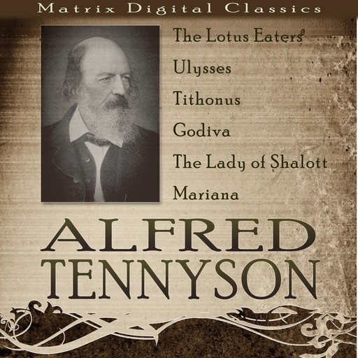 Alfred Tennyson, Alfred Tennyson