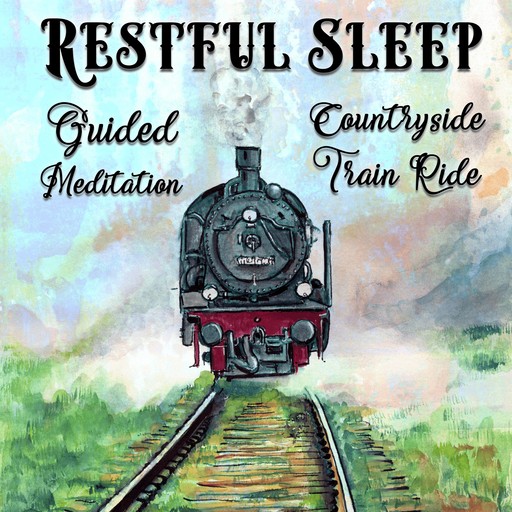 Restful Sleep Guided Meditation, Loveliest Dreams