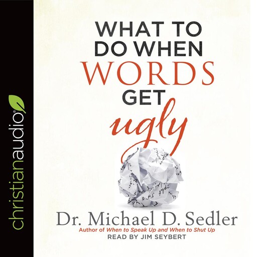 What to Do When Words Get Ugly, Michael D. Sedler