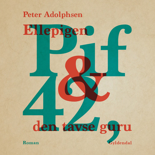 Ellepigen Pif & 42, den tavse guru, Peter Adolphsen
