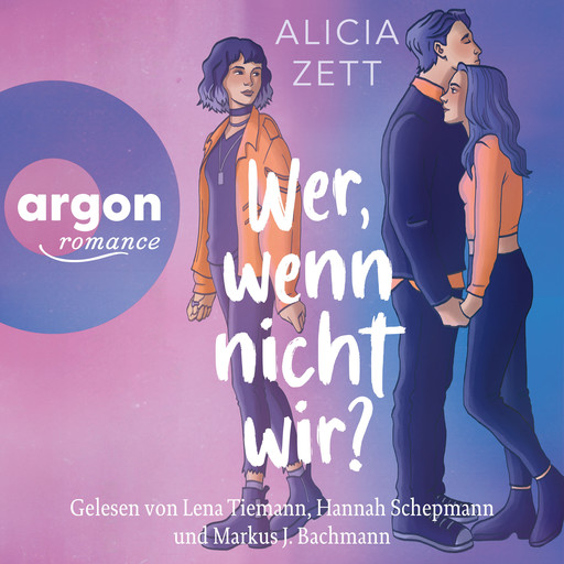 Wer, wenn nicht wir - Wer, wenn nicht, Band 1 (Ungekürzte Lesung), Alicia Zett