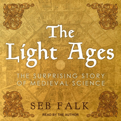 The Light Ages, Seb Falk