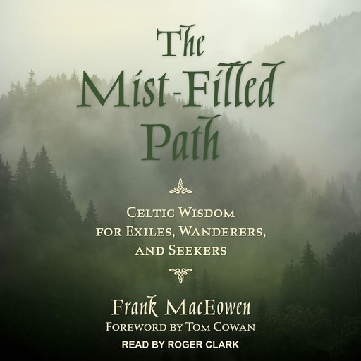 The Mist-Filled Path, Frank MacEowen, Tom Cowan