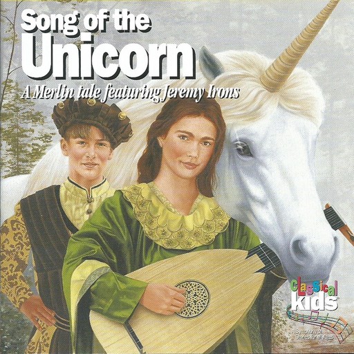 Song of the Unicorn, Classical Kids