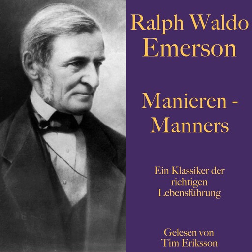 Ralph Waldo Emerson: Manieren – Manners, Ralph Waldo Emerson