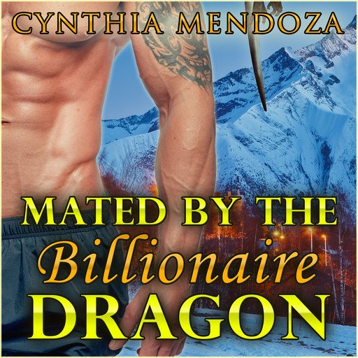 Romance: Mated by The Billionaire Dragon (Alpha Billionaire Dragon Shifter), Cynthia Mendoza