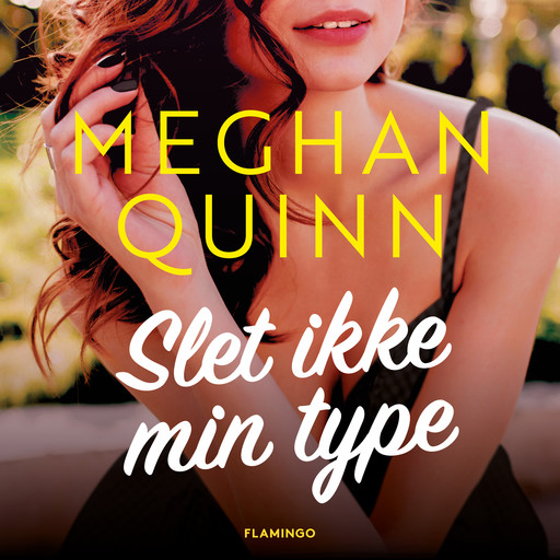 Slet ikke min type, Meghan Quinn