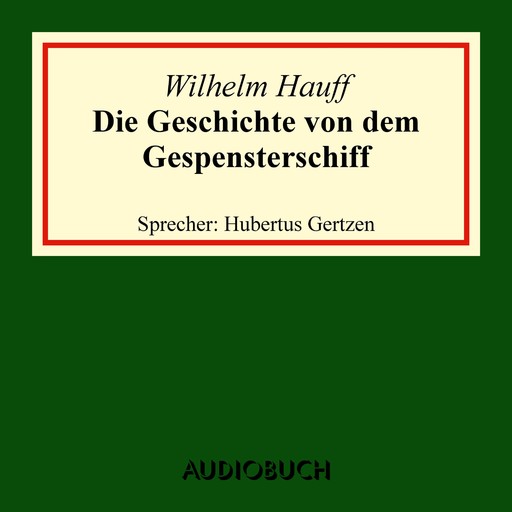 Die Geschichte von dem Gespensterschiff, Wilhelm Hauff