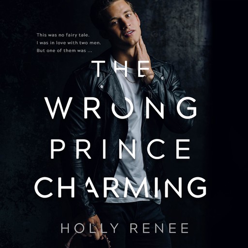 The Wrong Prince Charming, Holly Renee