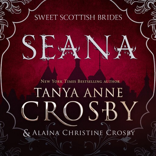Seana, Tanya Anne Crosby, Alaina Christine Crosby