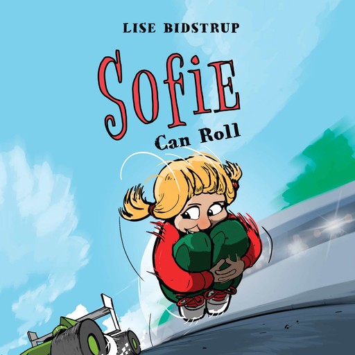 Sophie #4: Sophie Can Roll, Lise Bidstrup
