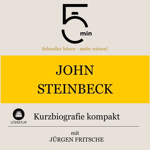 John Steinbeck: Kurzbiografie kompakt, Jürgen Fritsche, 5 Minuten, 5 Minuten Biografien